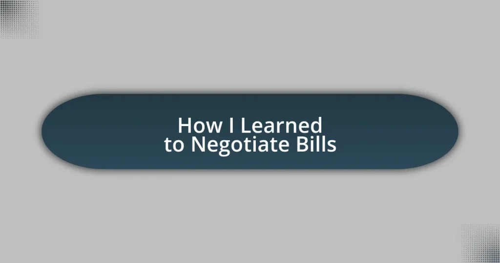 How I Learned to Negotiate Bills