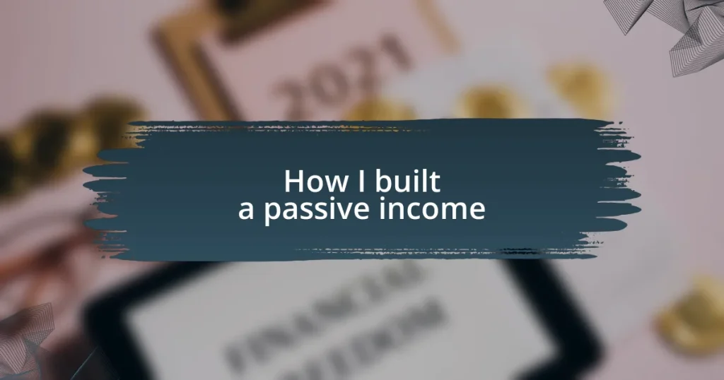 How I built a passive income