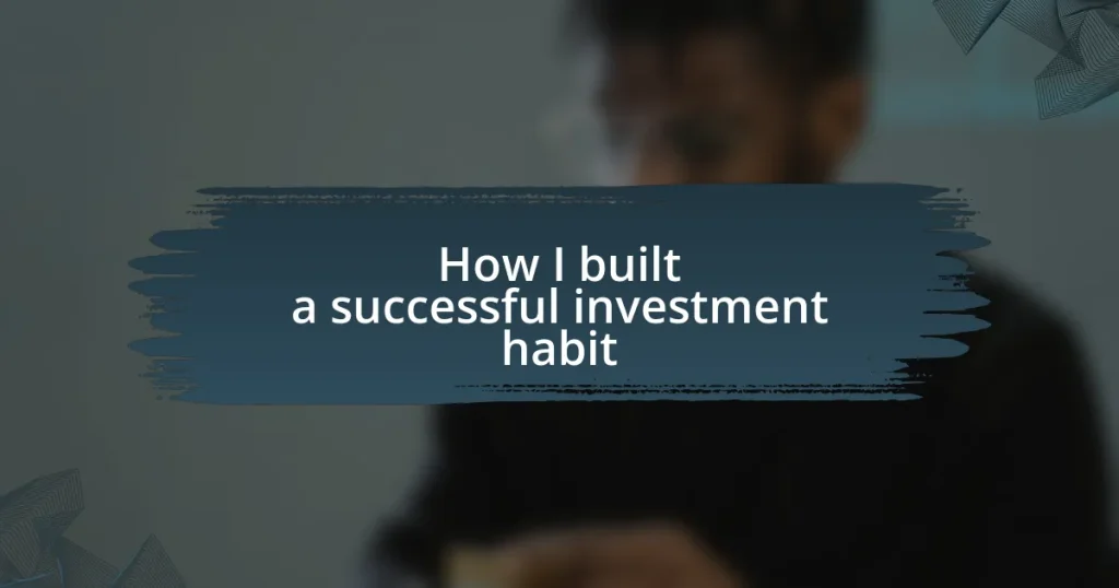 How I built a successful investment habit