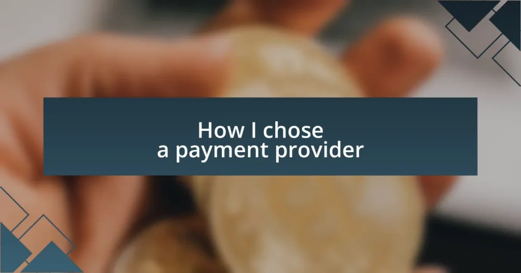 How I chose a payment provider