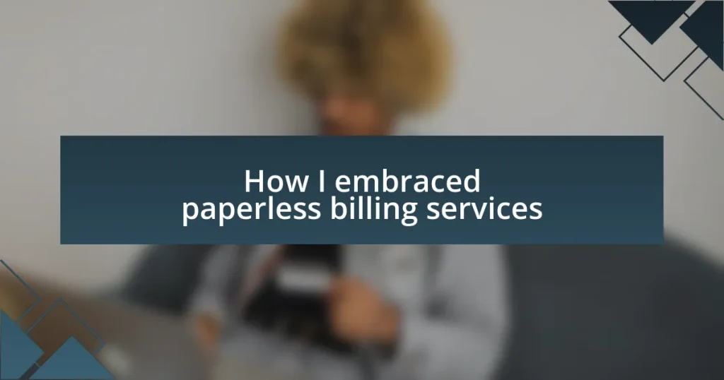 How I embraced paperless billing services