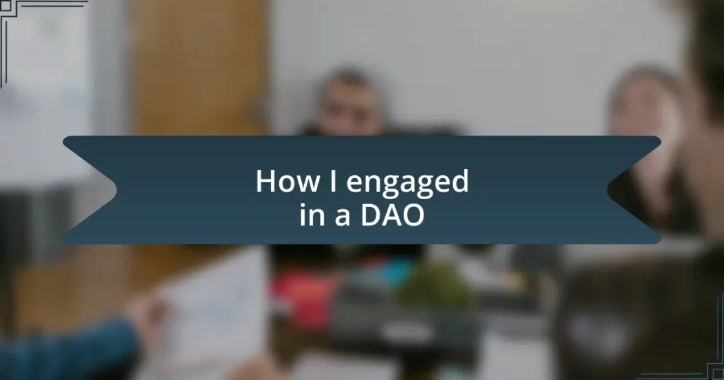 How I engaged in a DAO