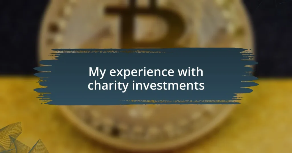 My experience with charity investments