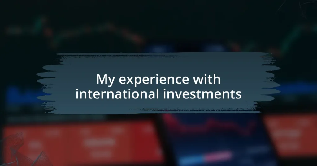 My experience with international investments