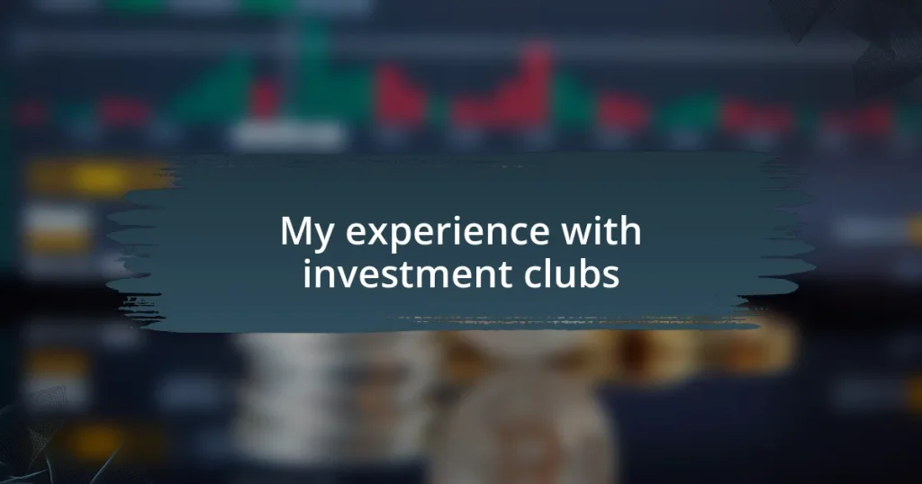 My experience with investment clubs