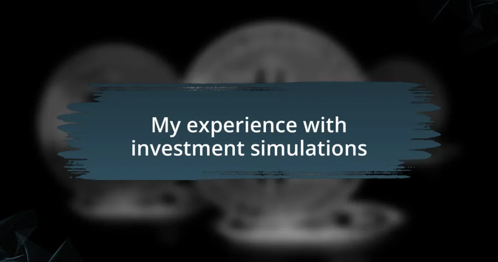 My experience with investment simulations