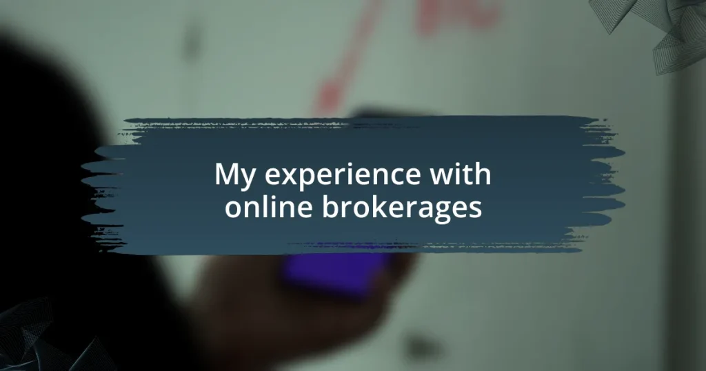 My experience with online brokerages