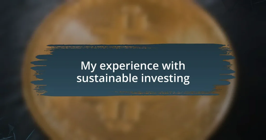 My experience with sustainable investing