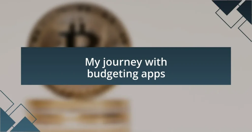 My journey with budgeting apps