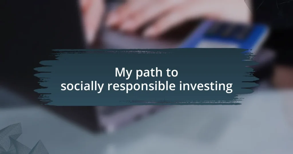 My path to socially responsible investing