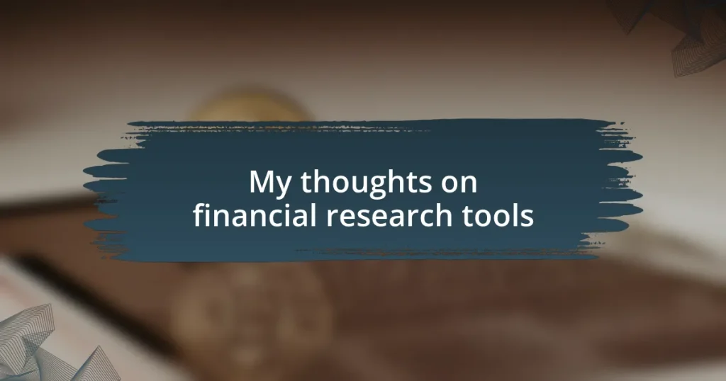 My thoughts on financial research tools