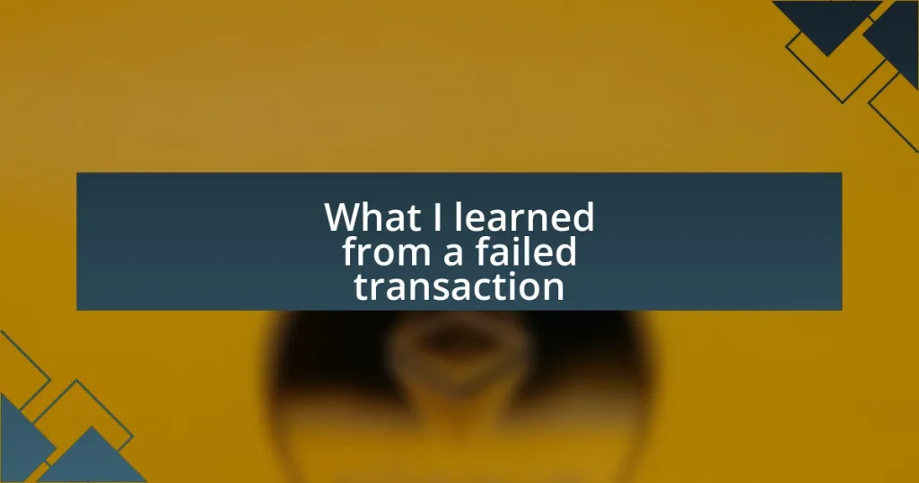 What I learned from a failed transaction