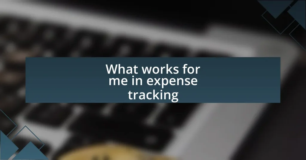 What works for me in expense tracking