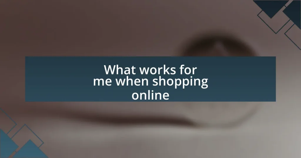 What works for me when shopping online