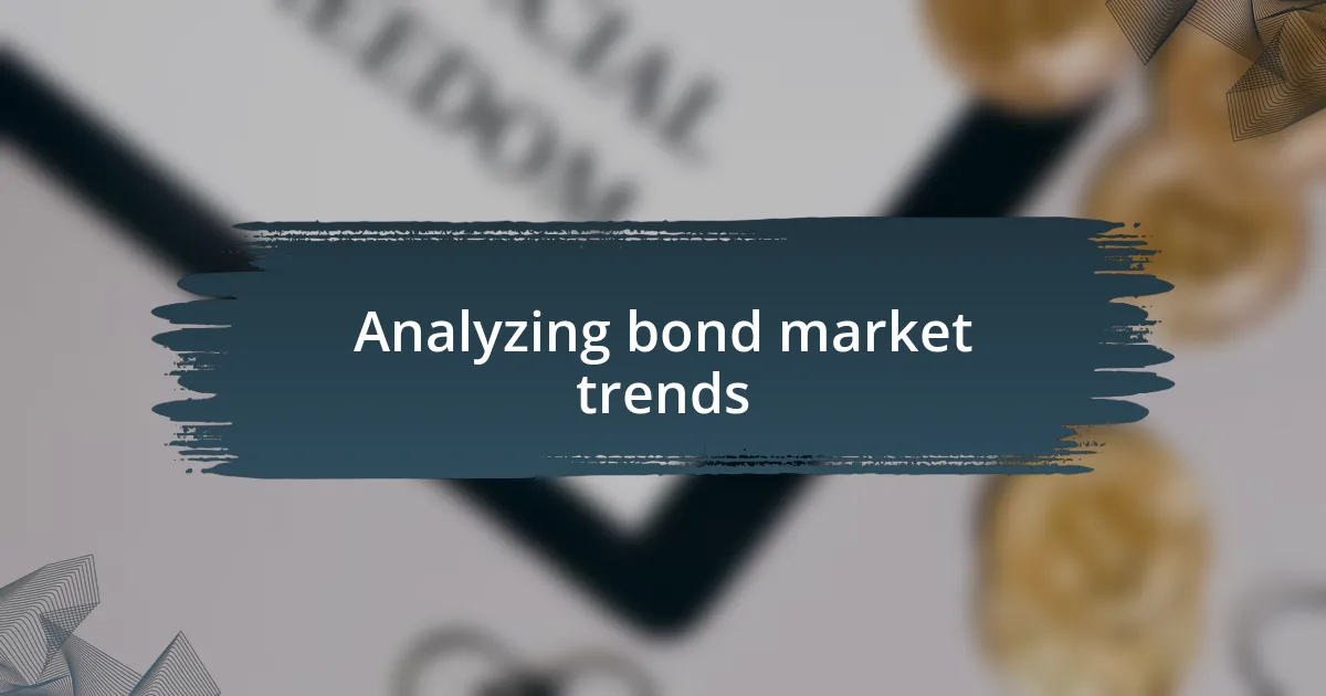 Analyzing bond market trends