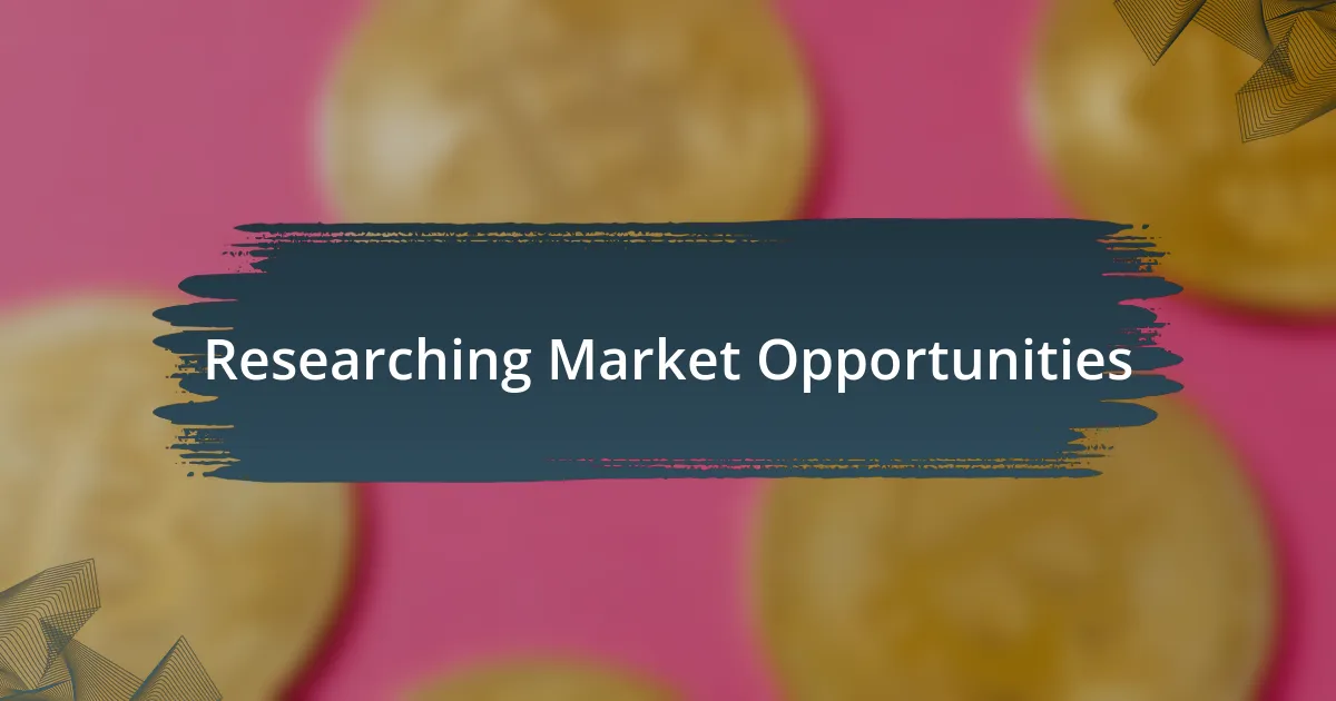 Researching Market Opportunities