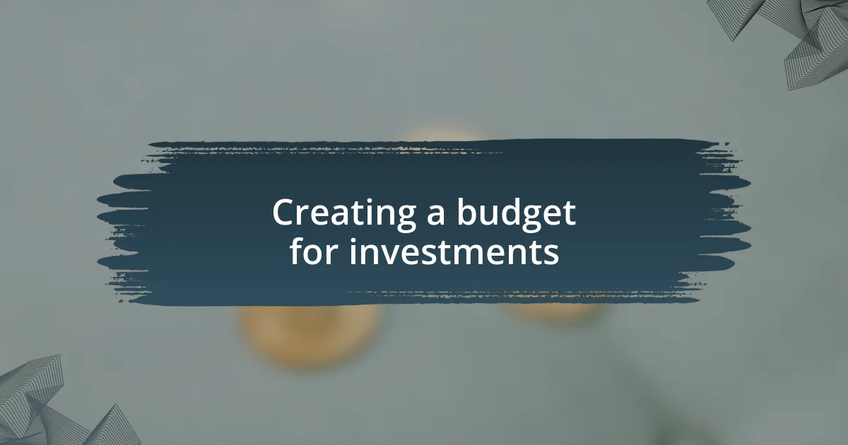 Creating a budget for investments