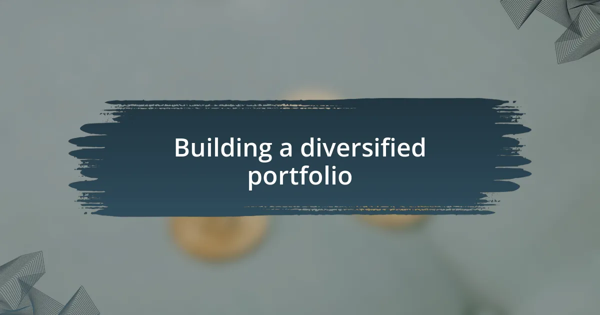 Building a diversified portfolio