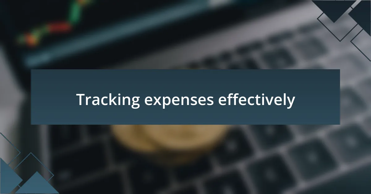 Tracking expenses effectively