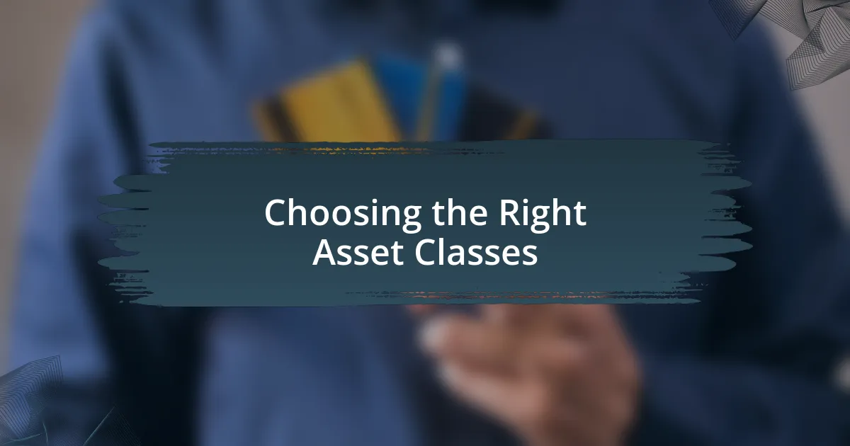 Choosing the Right Asset Classes