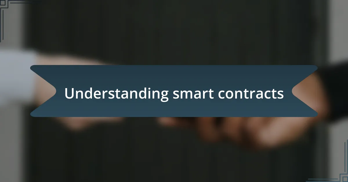 Understanding smart contracts