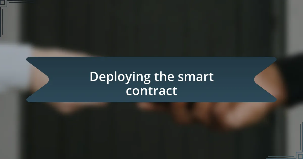 Deploying the smart contract