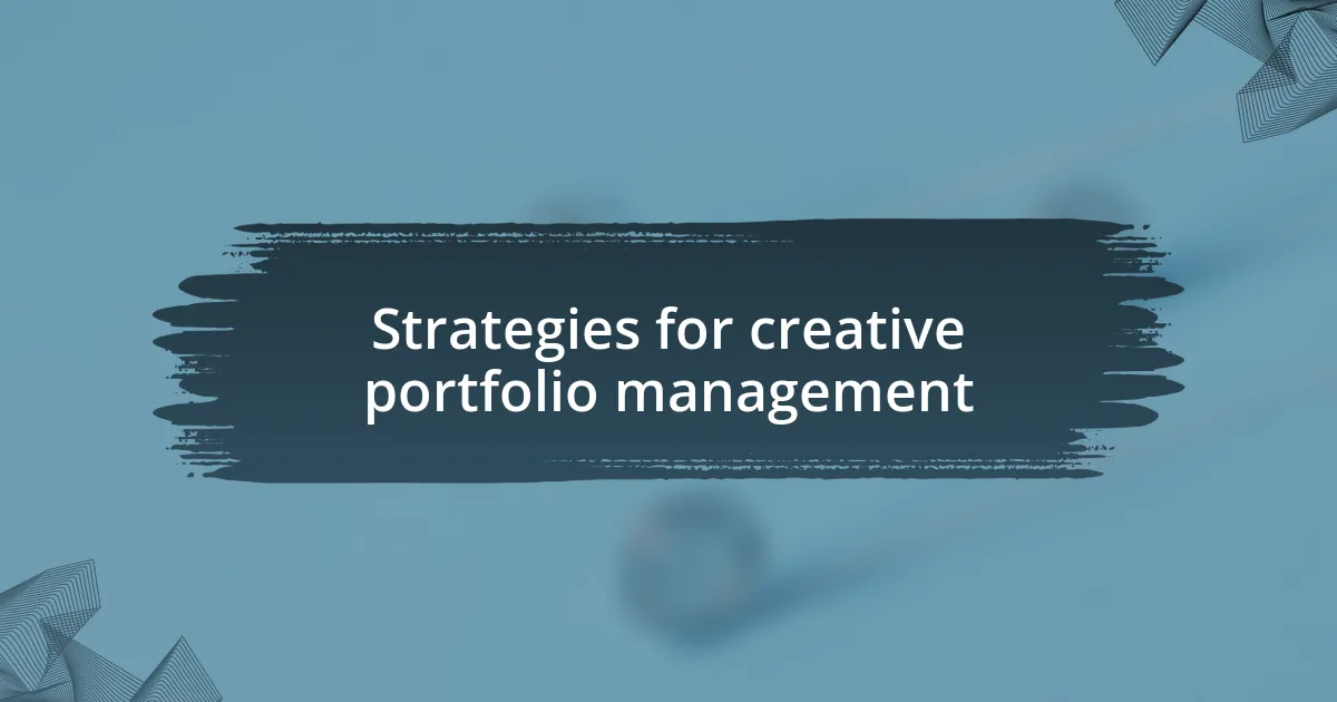 Strategies for creative portfolio management