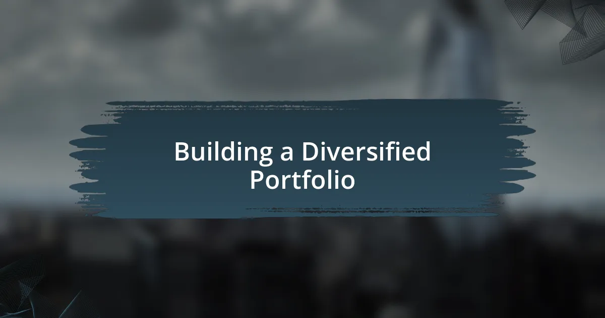 Building a Diversified Portfolio