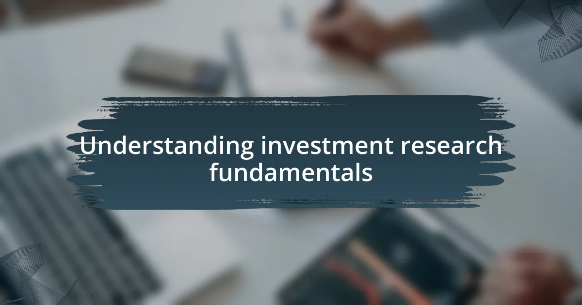 Understanding investment research fundamentals