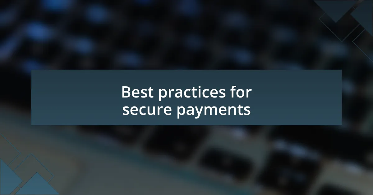 Best practices for secure payments