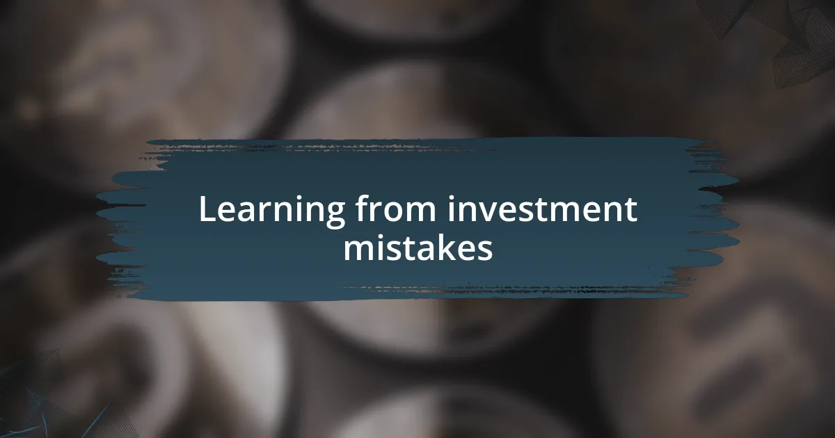 Learning from investment mistakes