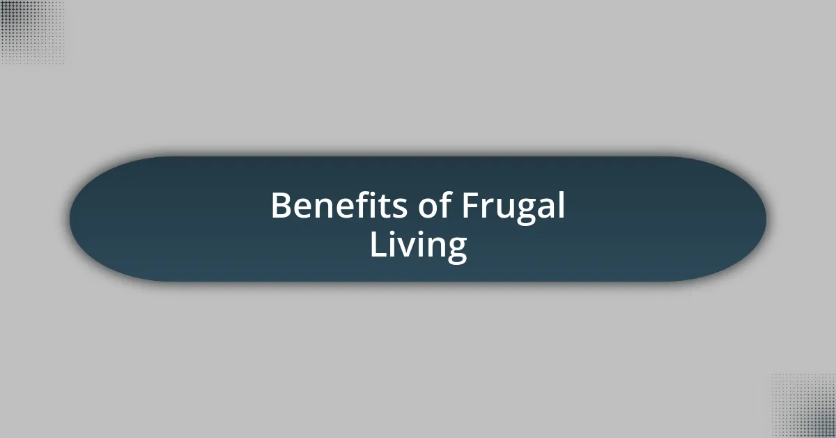 Benefits of Frugal Living