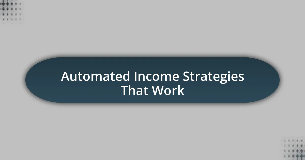 Automated Income Strategies That Work