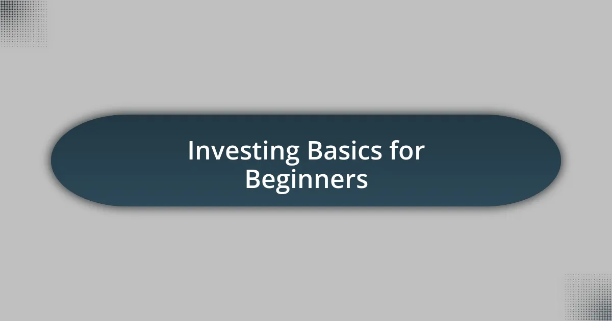 Investing Basics for Beginners