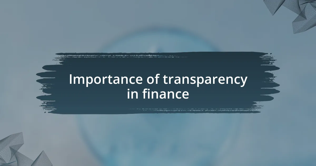 Importance of transparency in finance