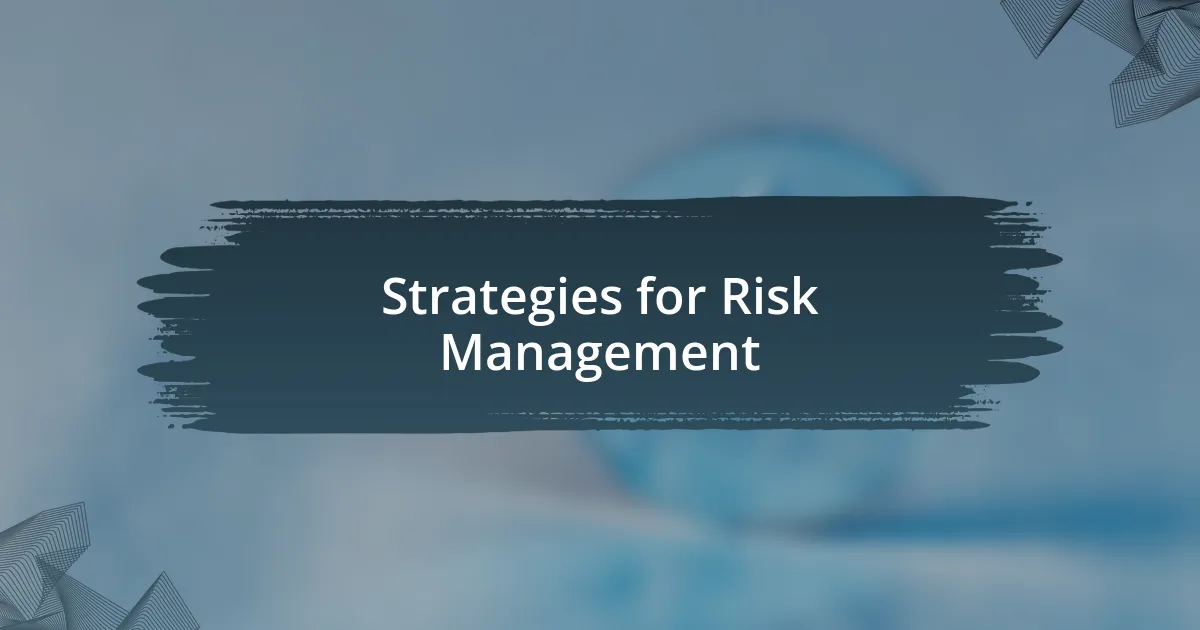 Strategies for Risk Management