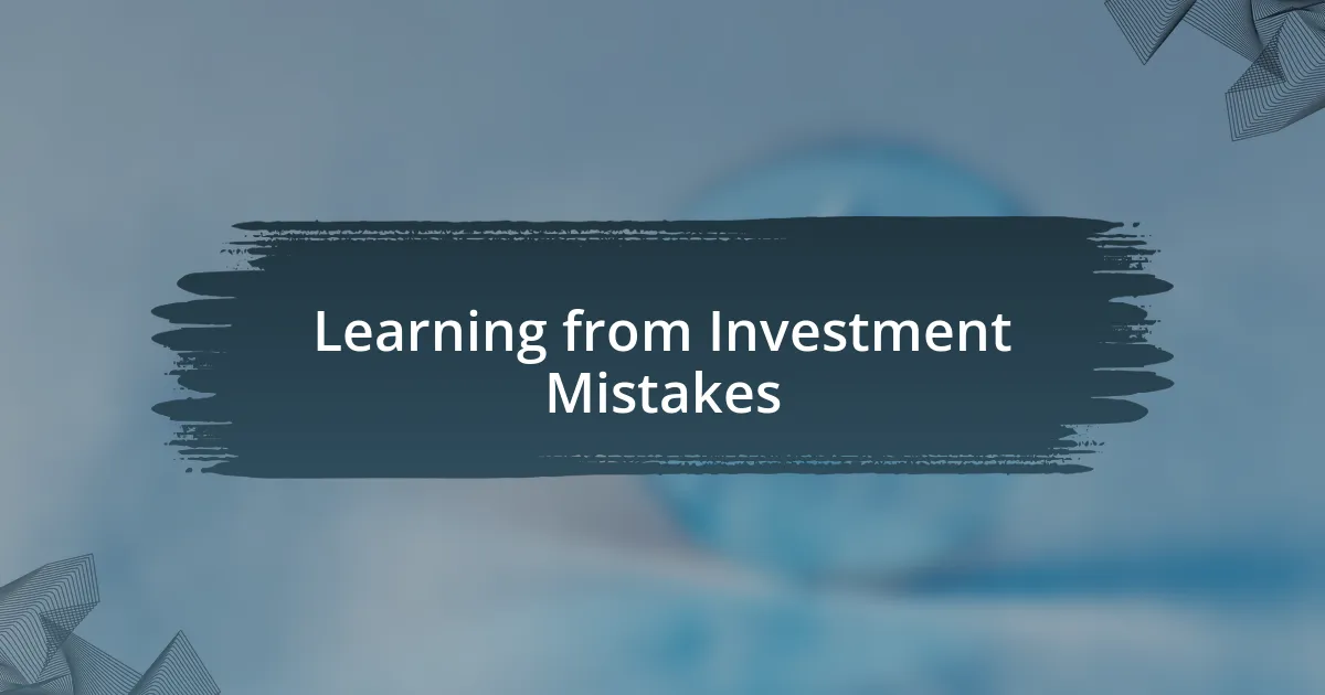 Learning from Investment Mistakes