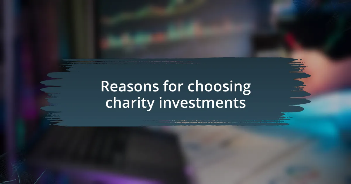 Reasons for choosing charity investments