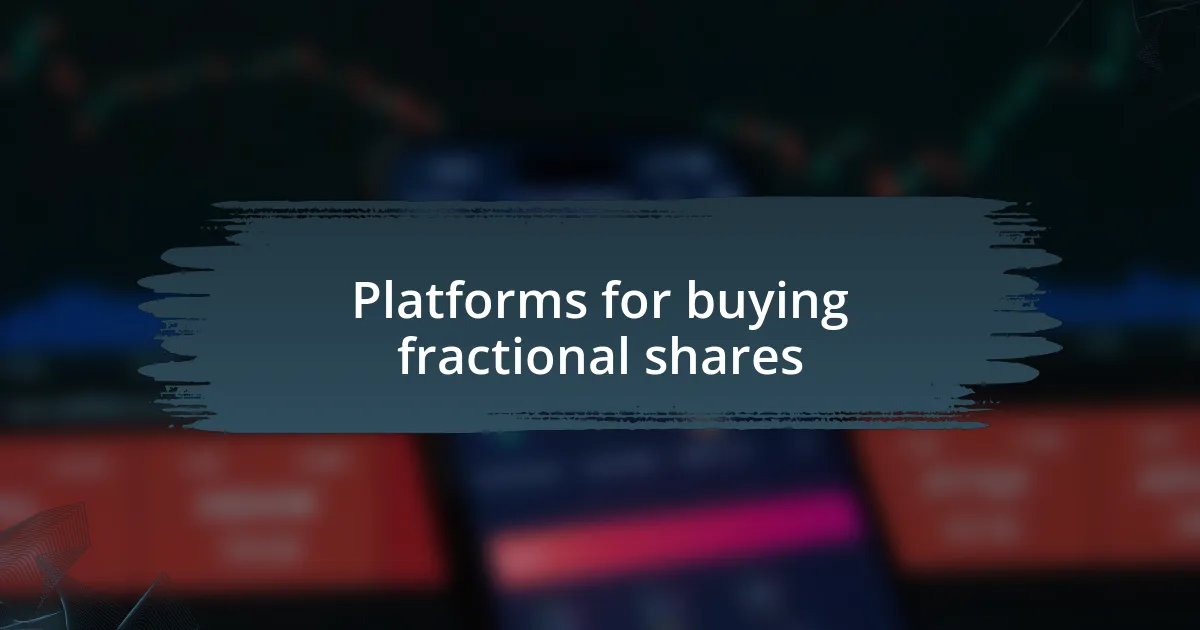 Platforms for buying fractional shares