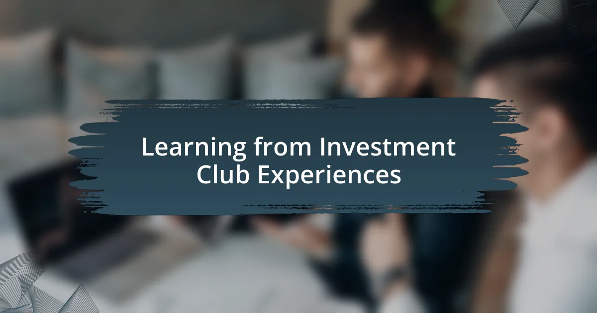 Learning from Investment Club Experiences