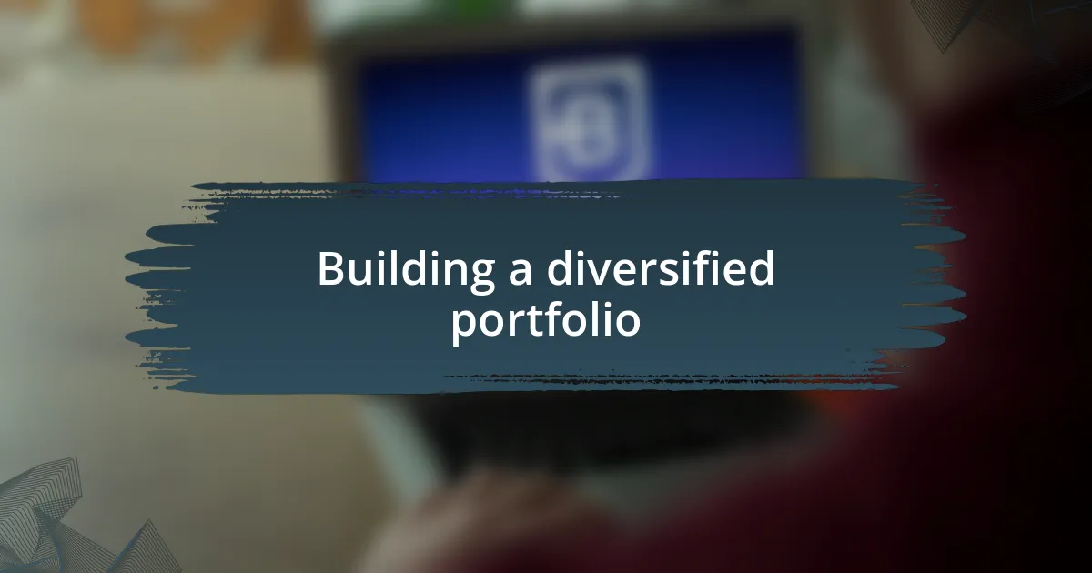 Building a diversified portfolio