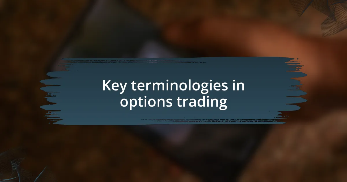 Key terminologies in options trading