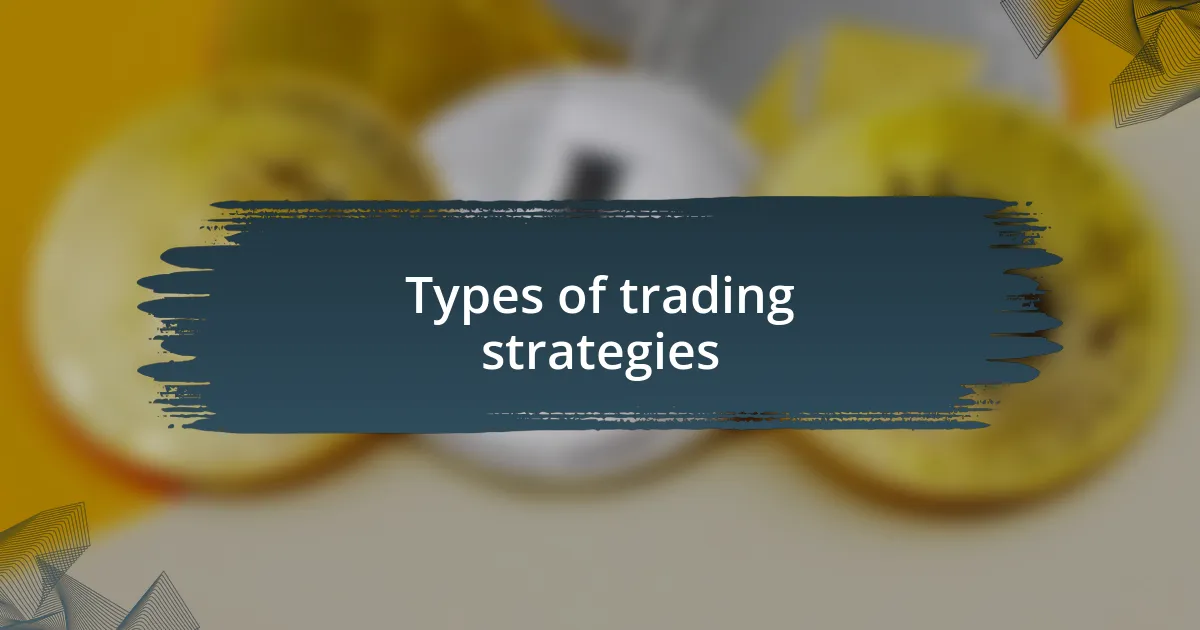 Types of trading strategies