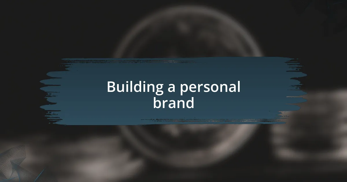 Building a personal brand