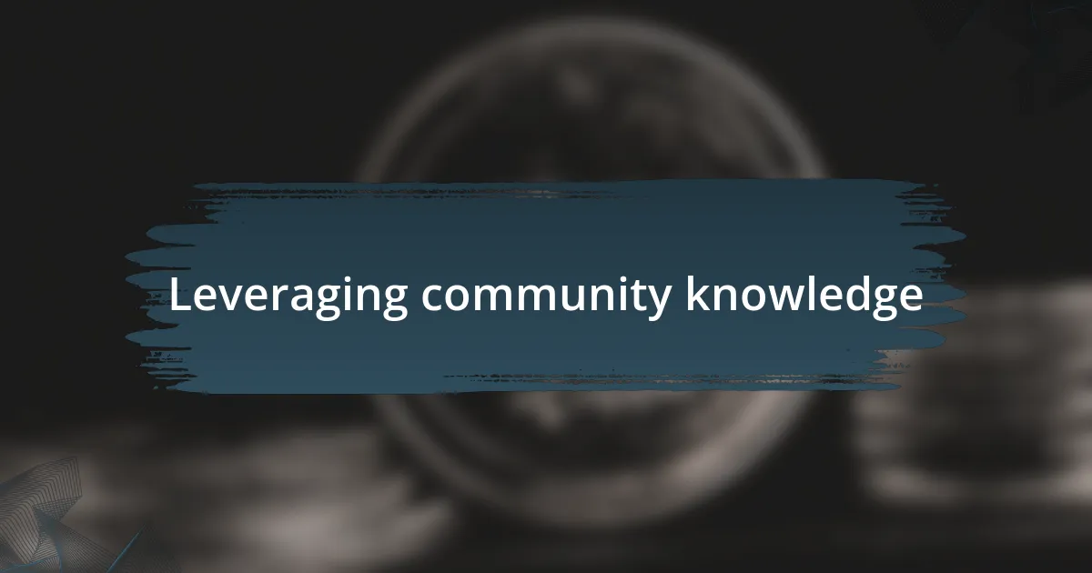 Leveraging community knowledge