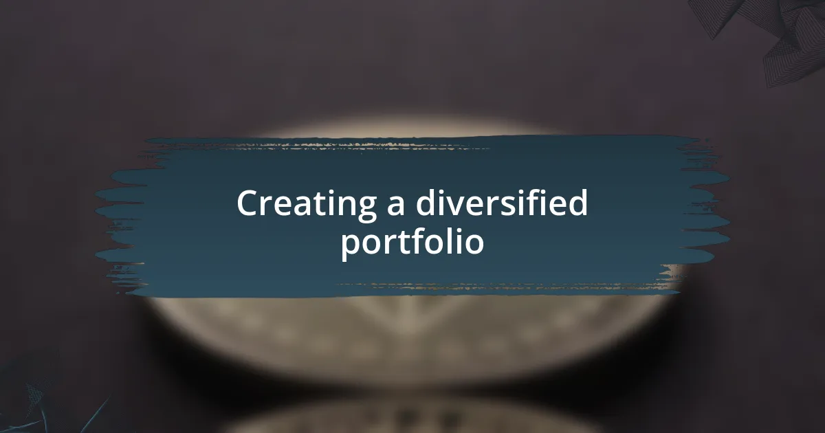 Creating a diversified portfolio