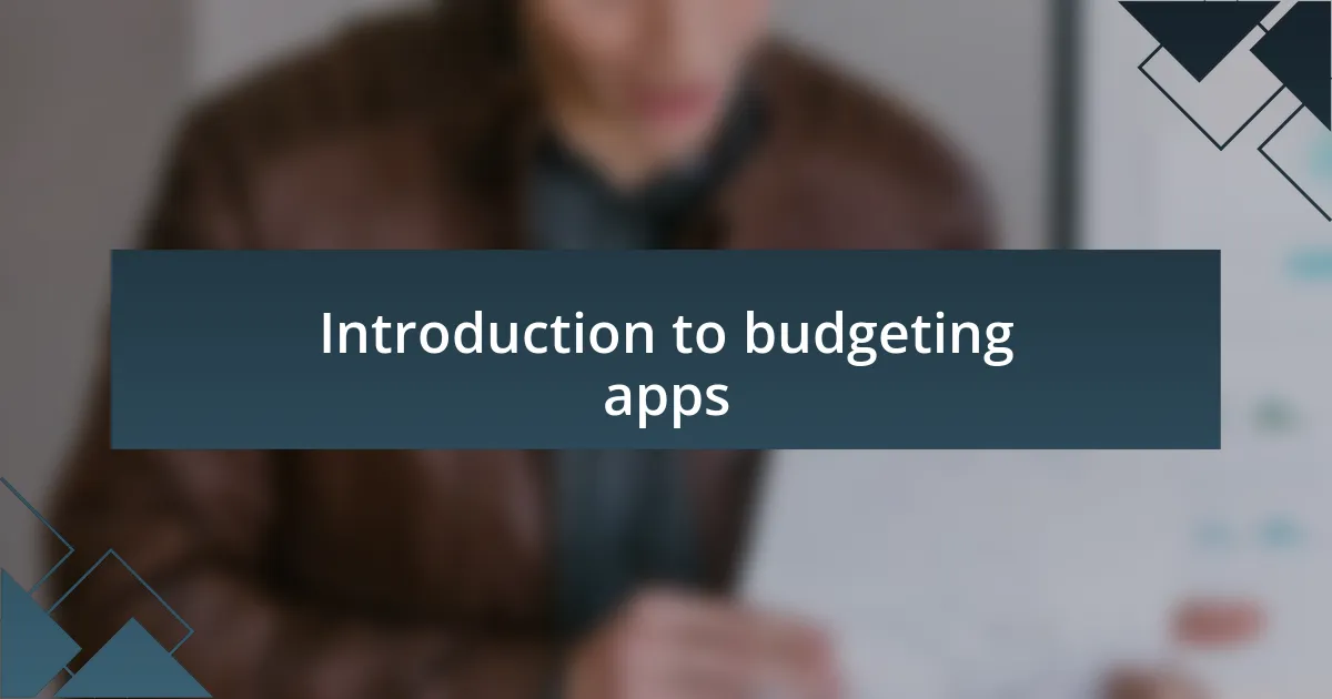 Introduction to budgeting apps