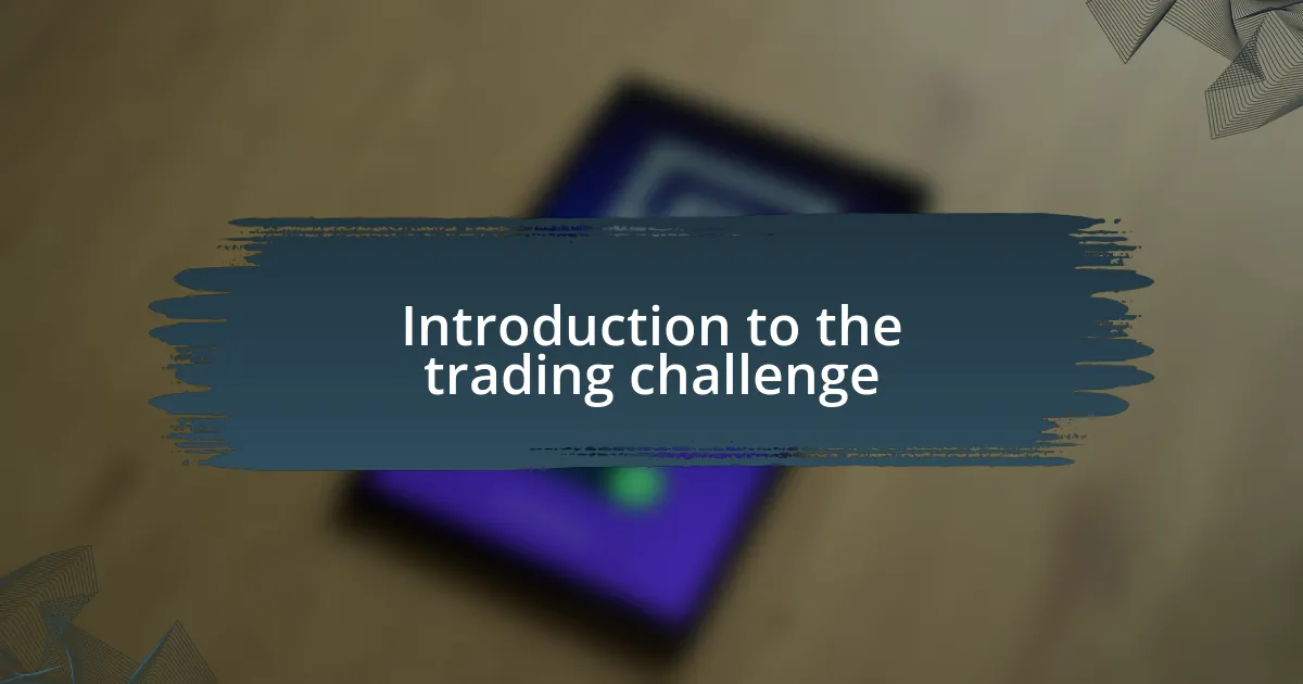 Introduction to the trading challenge