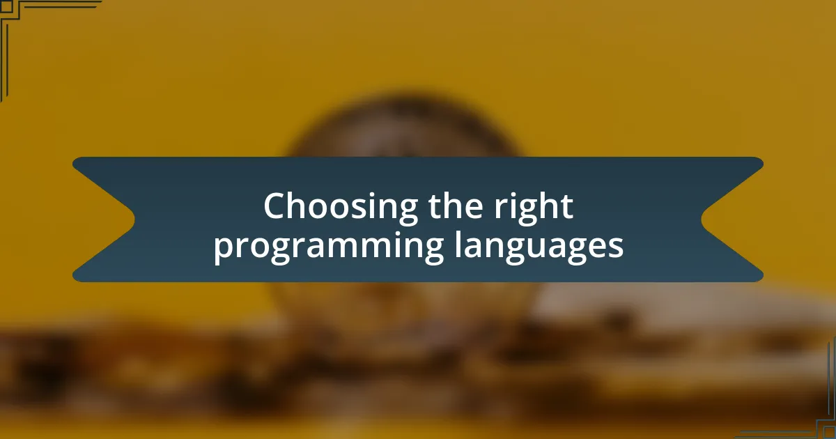 Choosing the right programming languages