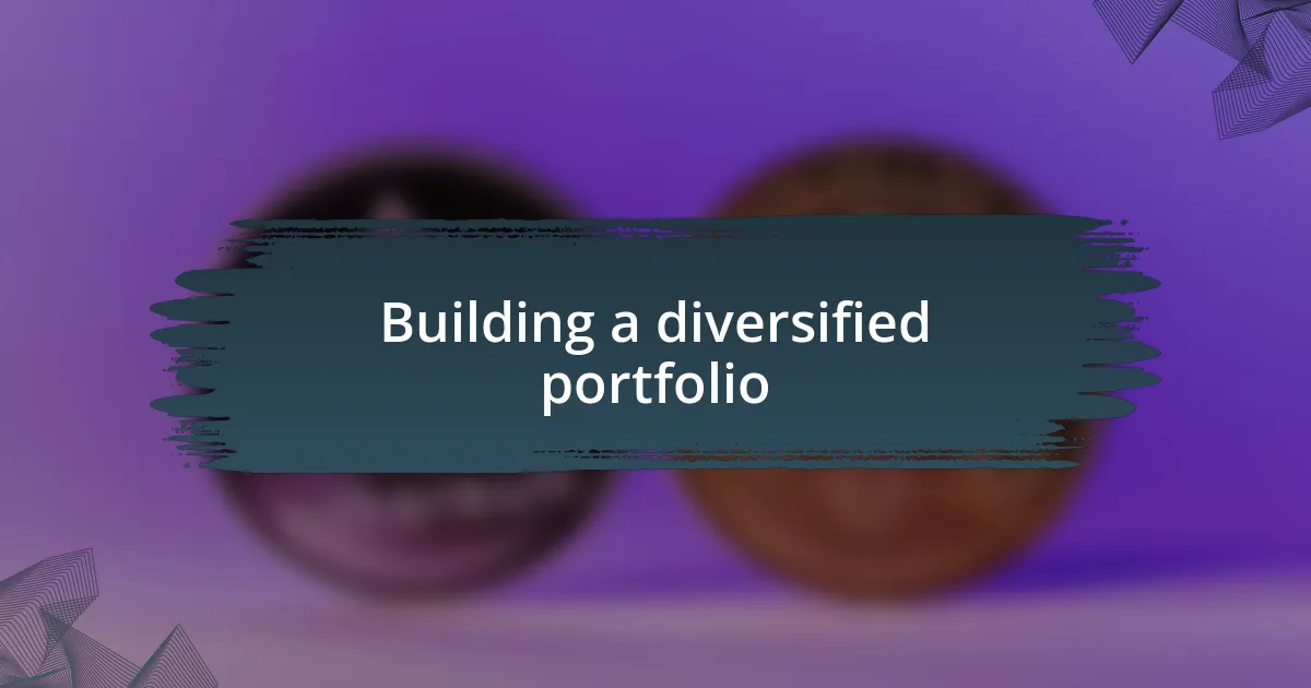 Building a diversified portfolio